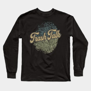 Trash Talk Fingerprint Long Sleeve T-Shirt